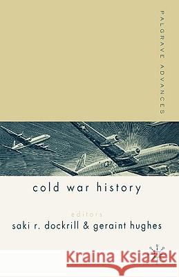 Palgrave Advances in Cold War History: Dockrill, S. 9781403934468 Palgrave MacMillan