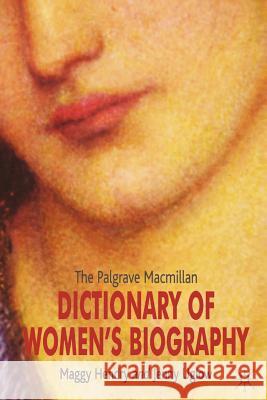 The Palgrave MacMillan Dictionary of Women's Biography Uglow, Jenny 9781403934482 0