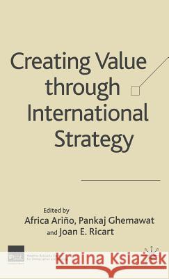 Creating Value Through International Strategy Ariño, A. 9781403934727