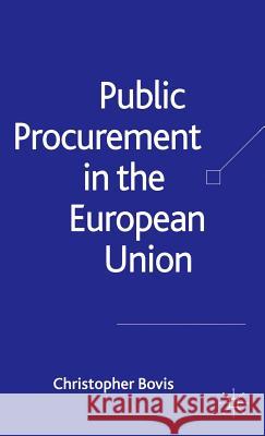 Public Procurement in the European Union Christopher Bovis 9781403936073 Palgrave MacMillan