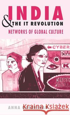 India and the It Revolution: Networks of Global Culture Greenspan, A. 9781403939432 Palgrave MacMillan