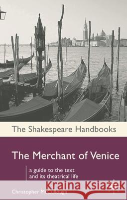 The Merchant of Venice Christopher McCullough 9781403939593 Palgrave MacMillan