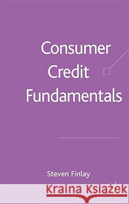 Consumer Credit Fundamentals Steven Finlay 9781403939784