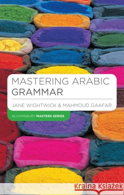 Mastering Arabic Grammar Jane Wightwick 9781403941091
