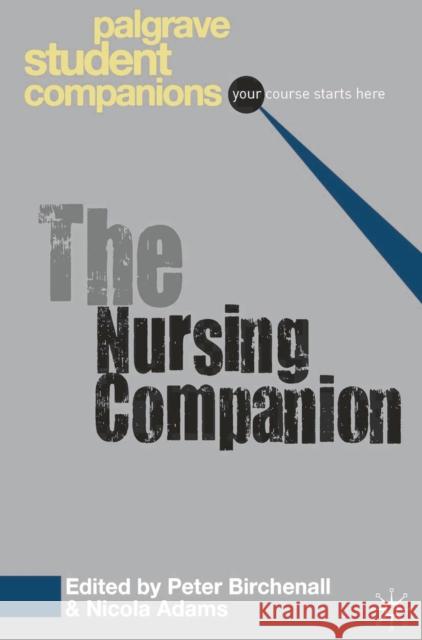 The Nursing Companion Peter Birchenall 9781403941886 PALGRAVE MACMILLAN