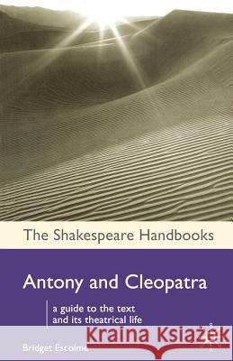 Antony and Cleopatra Bridget Escolme 9781403942074