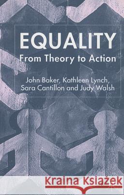 Equality: From Theory to Action Baker, J. 9781403944290 Palgrave MacMillan
