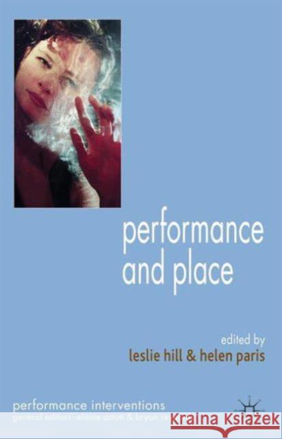 Performance and Place Leslie Hill 9781403945044