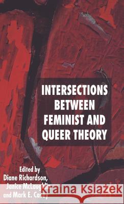 Intersections Between Feminist and Queer Theory Richardson, D. 9781403945310 Palgrave MacMillan
