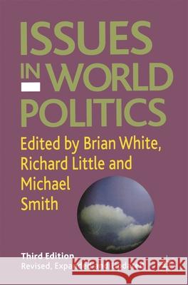 Issues in World Politics Brian White 9781403946119 0