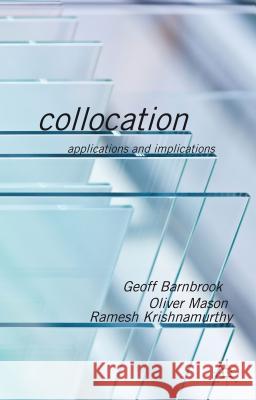 Collocation: Applications and Implications Barnbrook, G. 9781403946133 0