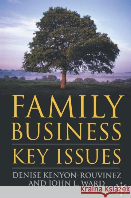 Family Business: Key Issues Kenyon-Rouvinez, D. 9781403947758 Palgrave MacMillan