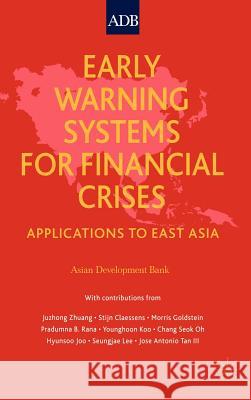 Early Warning Systems for Financial Crisis: Applications to East Asia Bank, Asian Development 9781403949387 Palgrave MacMillan