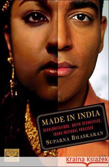Made in India: Decolonizations, Queer Sexualities, Trans/National Projects Bhaskaran, S. 9781403960207 0