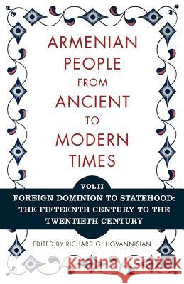 The Armenian People from Ancient to Modern Times: Volume I: The Dynastic Periods: From Antiquity to the Fourteenth Century Hovannisian, Richard G. 9781403964229 Palgrave MacMillan