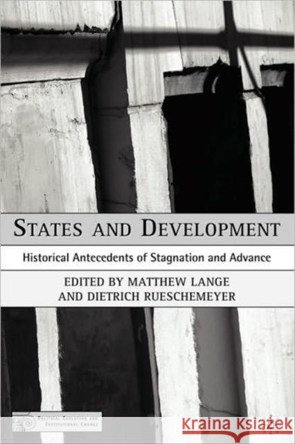 States and Development: Historical Antecedents of Stagnation and Advance Lange, M. 9781403964939 Palgrave MacMillan