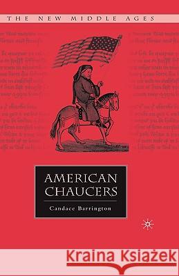 American Chaucers Candace Barrington 9781403965158 Palgrave MacMillan
