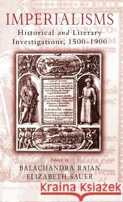 Imperialisms: Historical and Literary Investigations, 1500-1900 Sauer, E. 9781403965202 Palgrave MacMillan