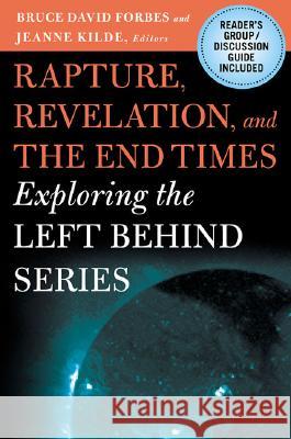 Rapture, Revelation, and the End Times : Exploring the Left Behind Series Bruce David Forbes Bruce David Forbes Jeanne Halgren Kilde 9781403965257 Palgrave MacMillan