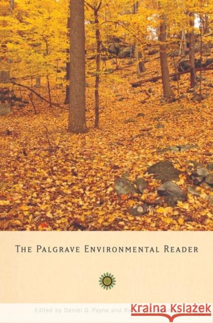 The Palgrave Environmental Reader Richard S. Newman Daniel G. Payne 9781403965943 Palgrave MacMillan