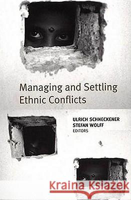 Managing and Settling Ethnic Conflicts: Perspectives on Successes and Failures in Europe, Africa, and Asia Na, Na 9781403966230 Palgrave MacMillan