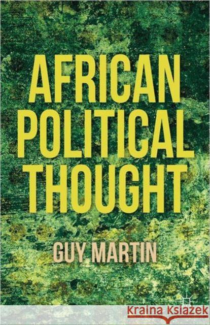 African Political Thought Guy Martin 9781403966346 PALGRAVE MACMILLAN