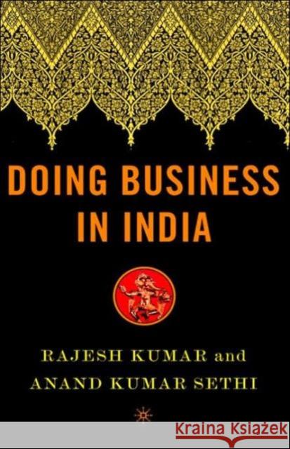 Doing Business in India Rajesh Kumar Anand Kuma 9781403967527 Palgrave MacMillan