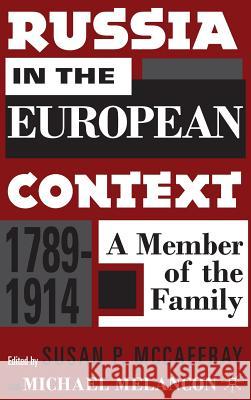 Russia in the European Context, 1789-1914: A Member of the Family McCaffray, S. 9781403968555 Palgrave MacMillan