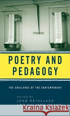 Poetry and Pedagogy: The Challenge of the Contemporary Retallack, J. 9781403969125 Palgrave MacMillan