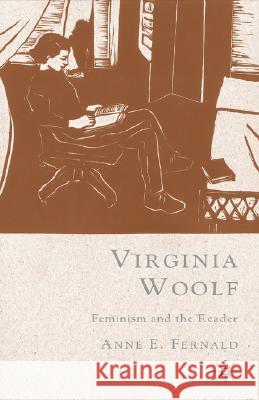 Virginia Woolf: Feminism and the Reader Fernald, A. 9781403969651 Palgrave MacMillan