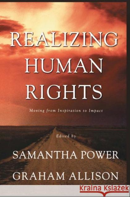 Realizing Human Rights: Moving from Inspiration to Impact Na, Na 9781403973115 Palgrave MacMillan