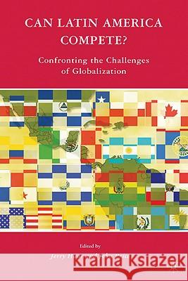 Can Latin America Compete?: Confronting the Challenges of Globalization Haar, J. 9781403975430