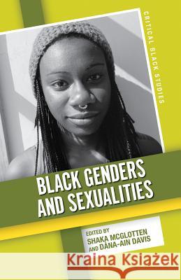 Black Genders and Sexualities Dana Ain Davis 9781403977755 PALGRAVE MACMILLAN