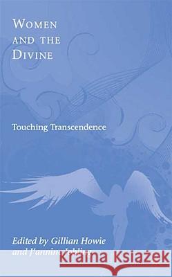Women and the Divine: Touching Transcendence Howie, G. 9781403984135 Palgrave MacMillan