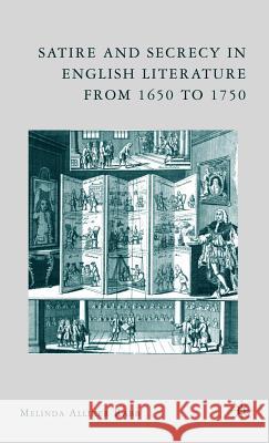 Satire and Secrecy in English Literature from 1650 to 1750 Alliker Melinda Rabb Melinda Alliker Rabb 9781403984340 Palgrave MacMillan