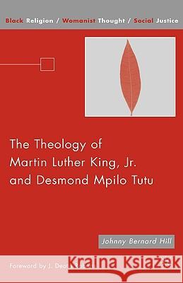 The Theology of Martin Luther King, JR. and Desmond Mpilo Tutu Roberts, J. Deotis 9781403984821 Palgrave MacMillan