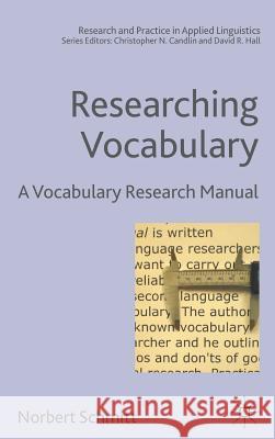 Researching Vocabulary: A Vocabulary Research Manual Schmitt, N. 9781403985354 Palgrave MacMillan