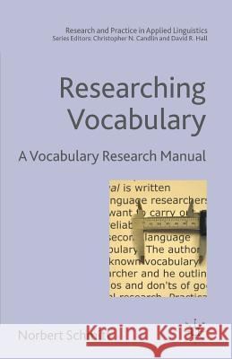 Researching Vocabulary: A Vocabulary Research Manual Schmitt, N. 9781403985361 PALGRAVE MACMILLAN