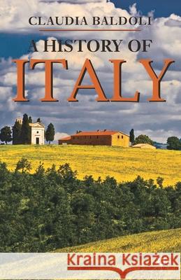 A History of Italy Claudia Baldoli 9781403986160