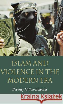 Islam and Violence in the Modern Era Beverly Milton-Edwards 9781403986184