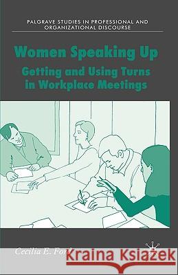 Women Speaking Up: Getting and Using Turns in Workplace Meetings Harrington, Amanda L. 9781403987228 Palgrave MacMillan