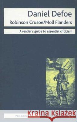 Daniel Defoe - Robinson Crusoe/Moll Flanders Baines, Paul 9781403989888 Palgrave MacMillan