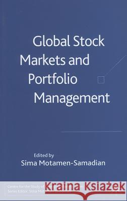 Global Stock Markets and Portfolio Management Sima Motamen-Samadian 9781403991553 Palgrave MacMillan