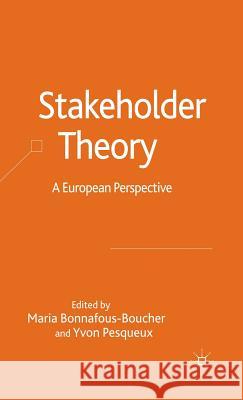 Stakeholder Theory: A European Perspective Bonnafous-Boucher, M. 9781403991591 Palgrave MacMillan