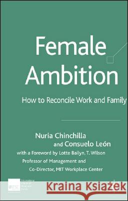 Female Ambition: How to Reconcile Work and Family Chinchilla, N. 9781403991782 Palgrave MacMillan