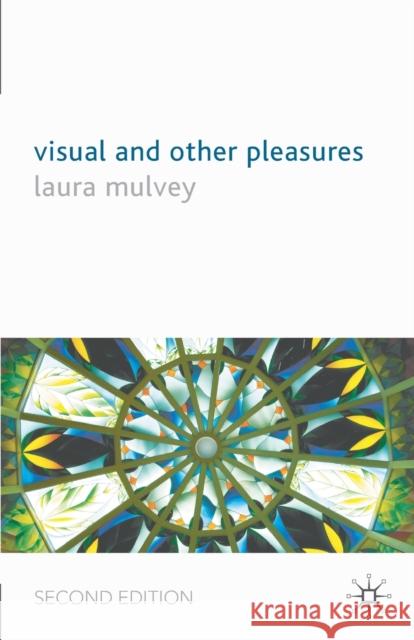 Visual and Other Pleasures L Mulvey 9781403992468 Palgrave USA
