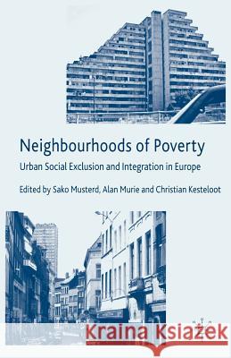 Neighbourhoods of Poverty: Urban Social Exclusion and Integration in Europe Musterd, S. 9781403993168 Palgrave MacMillan