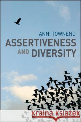 Assertiveness and Diversity Anni Townend 9781403993441 Palgrave MacMillan