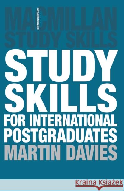 Study Skills for International Postgraduates Martin Davies 9781403995803 0