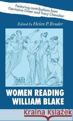 Women Reading William Blake Helen P. Bruder Helen P. Bruder 9781403997043